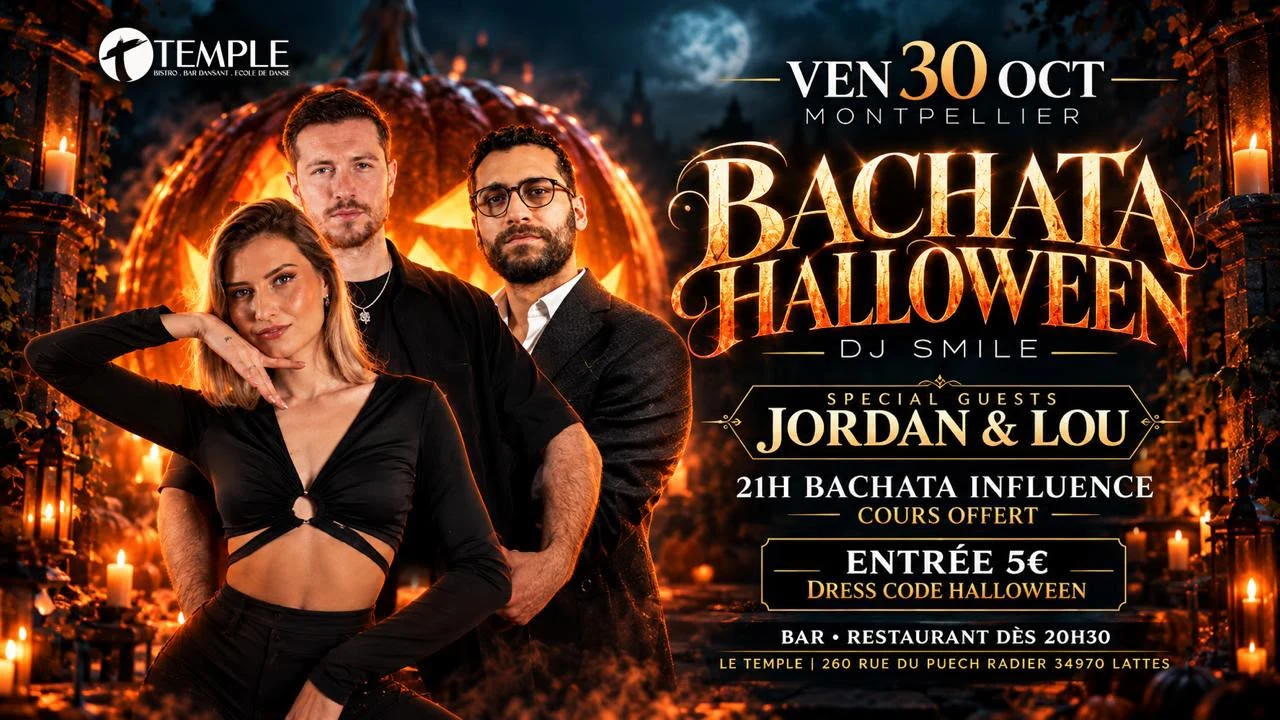 Bachata Halloween, vendredi 30 octobre au Temple de la Danse avec DJ Smile et les special guests Jordan & Lou : cours de Bachata Influence offert à 21h, entrée 5 €, dress code Halloween, bar et restaurant dès 20h30