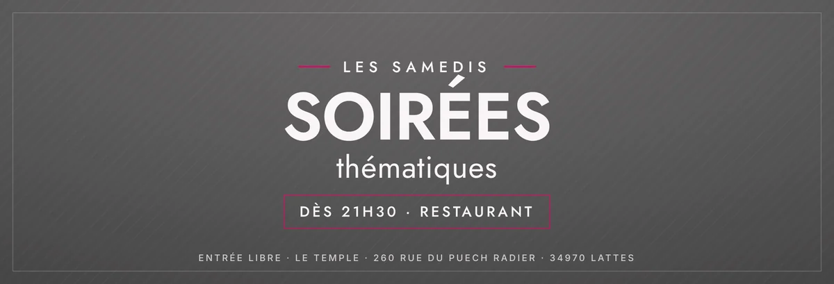 Soirées thématiques du samedi au Temple
